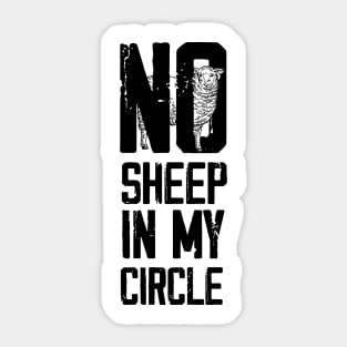 No Sheep In My Circle Sticker